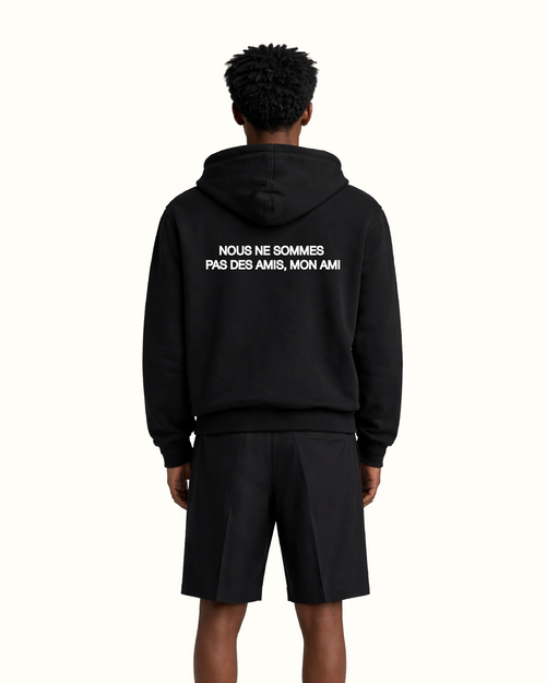 Pas Des Amis Hooded Sweatshirt